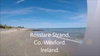 Rosslare Strand Co Wexford Ireland 2017 [upl. by Ayek751]