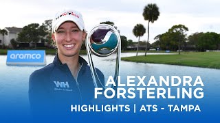 Alexandra Försterling  Final Round Highlights  67 5  Aramco Team Series  Tampa [upl. by Eniledam]