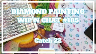 Exercising Patience     Diamond Painting WIP n Chat 185 [upl. by Harikahs]