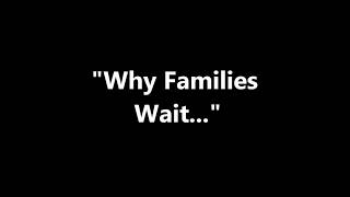 Why Families Wait  Intervention Services Inc [upl. by Oibaf]