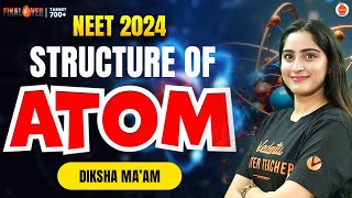 🌟Structure of Atom OneShot  Concepts Graphs Tricks amp PYQs  Diksha Maam 📚💡 NEET  Ncert 🔥 [upl. by Traggat]