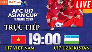 🔴TRỰC TIẾP ĐỘI TUYỂN U17 VIỆT NAM VS U17 UZBEKISTAN BÌNH LUẬN BÓNG ĐÁ BẢNG D GIẢI U17 CHÂU Á 2023 [upl. by Eanom]