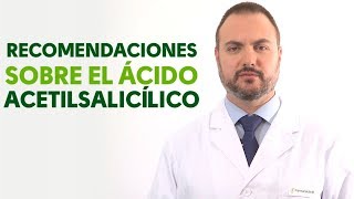 Ácido Acetilsalicílico cuándo y cómo debemos tomarlo Tu Farmacéutico Informa [upl. by Rhine38]