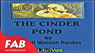 The Cinder Pond Full Audiobook by Carroll Watson RANKIN by Childrens Fiction Audiobook [upl. by Mehcanem]