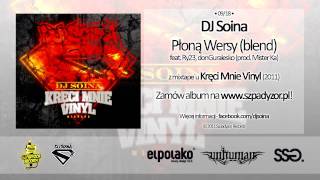 09 Dj Soina  Płoną Wersy blend feat Ry23 donGuralesko prod Mister Ka [upl. by Corrianne]