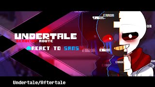 UndertaleGenocide Route react to SansVERY BAD and LAZY WARNINGyouve been warnedREAD DESC [upl. by Haldeman119]