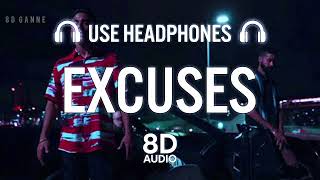 Excuses 8D AUDIO  AP Dhillon  Gurinder Gill  Intense  8dgaane [upl. by Keare]