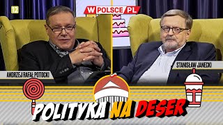 POLITYKA NA DESER  Andrzej Rafał Potocki i Stanisław Janecki 16082024 [upl. by Leong]