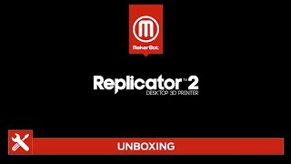 MakerBot Support  Replicator 2  Unboxing [upl. by Ayotaj160]