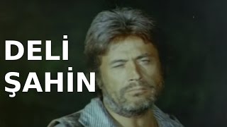 Deli Şahin  Cüneyt Arkın Eski Türk Filmi Tek Parça [upl. by Sundin]