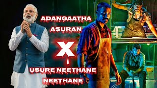 Usure Neethane X Adangaatha Asuran Song Modi Version  Modi Singing Usure Neethane Song  RAAYAN [upl. by Emrich]