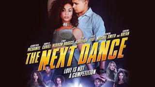 The Next Dance  Romantic Dance Movie  Tiara Ashleigh  Tatiana Bascope  Jordan Bobbitt [upl. by Doro398]