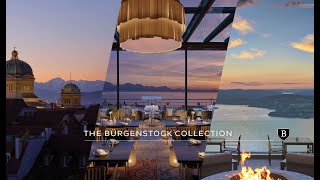 The Bürgenstock Collection [upl. by Onileva]