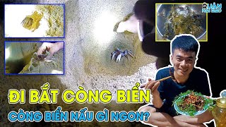 TOUR PHƯỢT NGẪU HỨNG P9End Đi BẮT CÒNG BIỂN Trong Đêm Tối  Thưởng Thức Món Ngon Từ Còng [upl. by Nywnorb857]