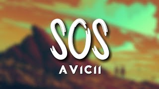 Avicii  SOS ft Aloe Blacc Lyrics [upl. by Rory729]