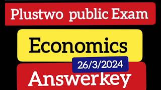 ഇന്ന് നടന്ന2632024 Plustwo Economics answer key public exam exam Economics answer key [upl. by Ulphiah]