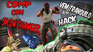 COMP COM SKIN CHANGER VEM TRANQUILO HACKER VEM AFOBADO NÃO Levou Ban Ao Vivo kk [upl. by Pamella]