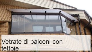 Vetrate di balconi con tetto con rimozione e installazione [upl. by Kiona546]