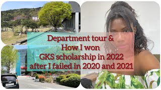 Department Tour amp How I won GKS Scholarship in 2022 after I failed in 2020 and 2021 [upl. by Aimo]