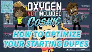 BEST STARTING DUPLICANTS  Tutorial  How To Choose the Best Starting Dupes  Oxygen Not Included [upl. by Assirt123]