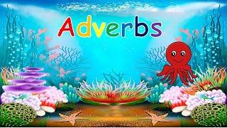 Introduction to Adverbs  Adverbs for Kids  Adverbs in English Grammar [upl. by Lyrad]