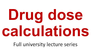 Applied Pharmacology 7 Drug dose calculations [upl. by Uyr466]