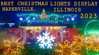 BEST CHRISTMAS LIGHTS DISPLAY IN NAPERVILLE ILLINOIS 2023 [upl. by Norraj717]