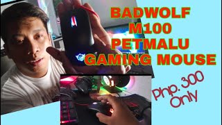 BADWOLF M100 PETMALU GAMING MOUSE REVIEW [upl. by Gord556]