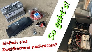 Einfach eine Zweitbatterie im VW T56 nachrüsten  Teil 13  Camper Umbau  Campervan  Tutorial [upl. by Ynnot100]