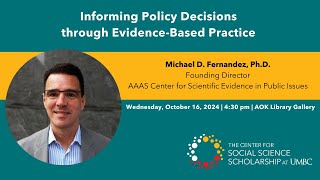 Informing Policy Decisions through EvidenceBased Practicewith Michael D Fernandez PhD [upl. by Selia]