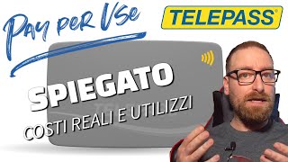 Telepass Pay Per Use Senza Canone Spiegato [upl. by Coriss]