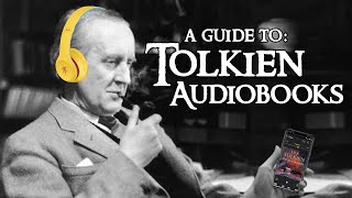 A Guide to Tolkien Audiobooks Which One is Best for You [upl. by Ellerehc619]