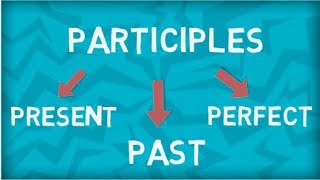 Non Finite Verbs  Participles  Present Participle  Past Participle  Perfect Participle [upl. by Namhar994]