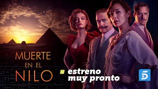 Muerte en el Nilo  Muy pronto estreno en TV  En Tele 5 [upl. by Ynohtnaluap]