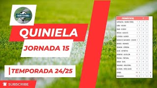 Quiniela Jornada 15 Temporada 2425 162 [upl. by Colb]