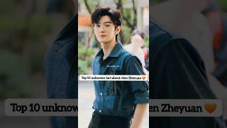 10 SHOCKING FACTS About Chen Zheyuan you NEVER Knew chinesedrama chenzheyuan [upl. by Nnylatsirk]