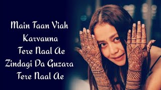 Agli Baari Aawanga Te Mummy Ji Nu Lawanga Full Song Lyrics Neha Kakkar  Nehu Da Viah [upl. by Thorsten596]