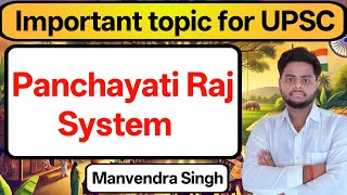 Panchayati Raj System for UPSC and other Competition Exam Polity UPSC PREPARATION [upl. by Shanney519]