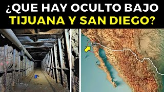 ¿Que Hay Oculto Bajo TIJUANA Y SAN DIEGO [upl. by Nnyleuqcaj]