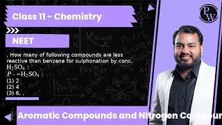 How many of following compounds are less reactive than benzene for sulphonation by conc H2SO [upl. by Atiuqcaj]