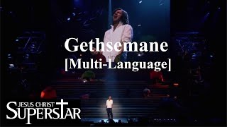 JF Jesus Christ Superstar  Gethsemane MultiLanguage [upl. by Ot]