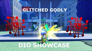 Glitched Godly DIO Overheaven Showcase [upl. by Ahsinac]