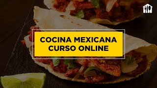 Curso de Cocina Mexicana Online [upl. by Wershba]