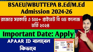 BSAEU Govt amp Private BEd Admission 2024 How To Create APAAR ID WB BEd Admission 2024 MED 2024 [upl. by Mady662]