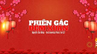 Phiên Gác Đêm Xuân Instrumental Music [upl. by Vadnee]