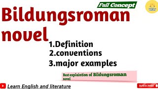 Bildungsroman Bildungsroman Novel in LiteratureDefinitionExamplesBildungsromannovel [upl. by Anoblav]