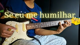 SE EU ME HUMILHAR  GUITARRA [upl. by Donnenfeld]