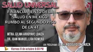 SALUD UNIVERSAL quotFinanciamiento de la salud en México rumbo al Segundo piso de la 4Tquot [upl. by Ravilob]