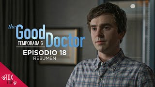 The Good Doctor Episodio 18 Temporada 6  Glassman no está bien  RESUMEN [upl. by Rutledge567]