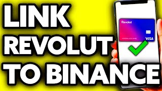 How To Link Revolut to Binance Step by Step [upl. by Khalsa]